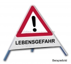 Faltsignal - Gefahrenstelle mit Text: LEBENSGEFAHR