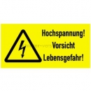 Warnschilder mit Text und Piktogramm: Kombischild Hochspannung! Vorsicht Lebensgefahr!