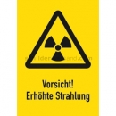 Warnschilder Strahlenschutz: Kombischild Vorsicht! Erhöhte Strahlung
