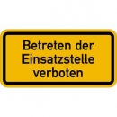 Warnzeichen: Betreten der Einsatzstelle verboten reflektierend