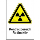 Warnzeichen: Kombischild Kontrollbereich Radioaktiv